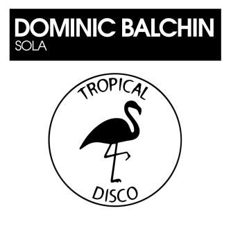 Dominic Balchin - Sola (Vocal Club Mix)
