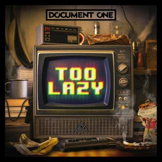 Document One - Too Lazy (Original Mix)