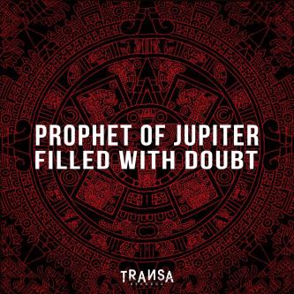Prophet Of Jupiter - Filled With Doubt (Original Mix)