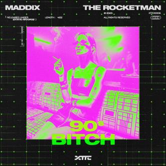 Maddix & The Rocketman - 90s Bitch (Extended Mix)