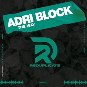 Adri Block - The Way (Original Mix)