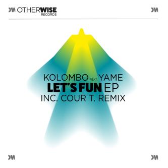 Kolombo & YAME - Let's Fun (Cour T. Remix)