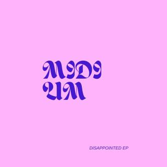 MIDIum - Disappointed (Original Mix)