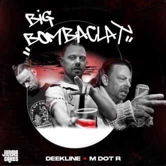 Deekline & M Dot R - Big Bombaclat (Original Mix)