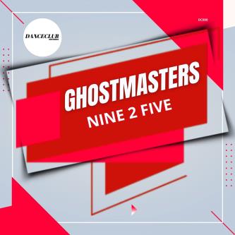 GhostMasters - Nine 2 Five (Extended Mix)