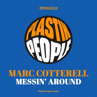 Marc Cotterell - Messin Around (Original Mix)