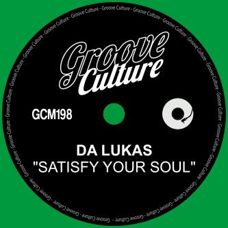 Da Lukas - Satisfy Your Soul (Extended Mix)