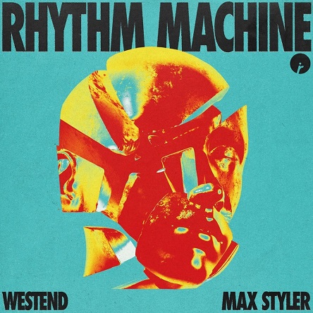 Westend, Max Styler - Rhythm Machine (Original Mix)