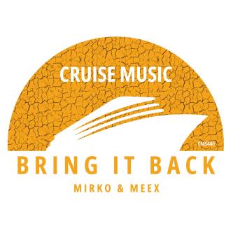 Mirko & Meex - Bring It Back (Original Mix)