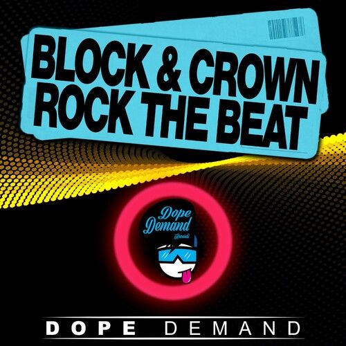 Block & Crown - Rock the Beat (Original Mix)