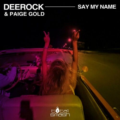 Deerock, Paige Gold - Say My Name (Extended Mix)