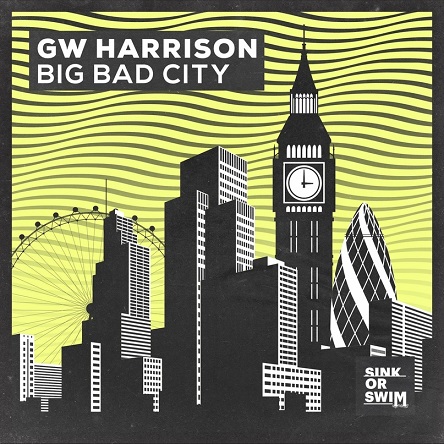 GW Harrison - Big Bad City (Extended Mix)