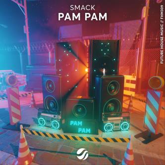 SMACK - Pam Pam (Extended Mix)