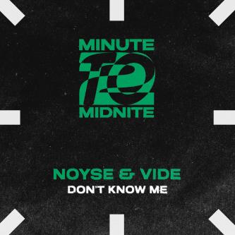 NOYSE & Vide - Don't Know Me (Extended Mix)