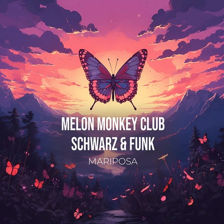 Melon Monkey Club, Schwarz & Funk - Mariposa (Schwarz & Funk Mix Extended Version)