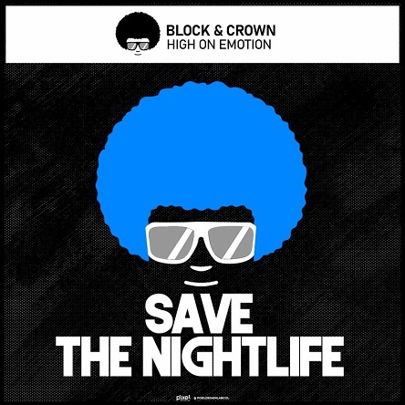 Block & Crown - High on Emotion (Original Mix)