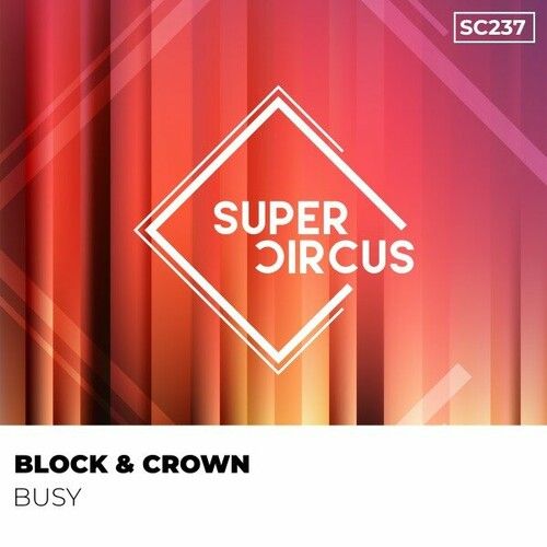 Block & Crown - Busy (Original Mix)