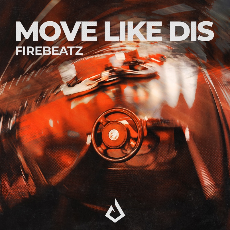 Firebeatz - Move Like Dis (Original Mix)