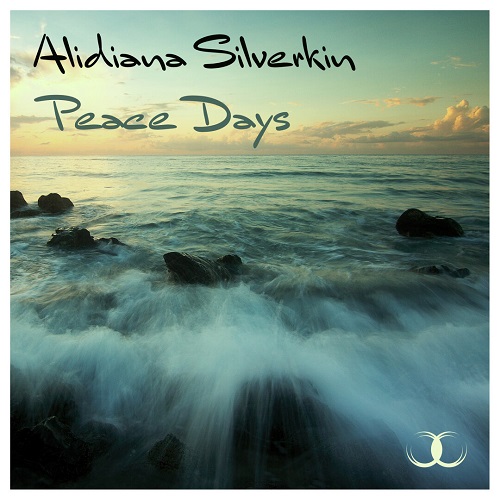Alidiana Silverkin - Peace Days (Original Mix)