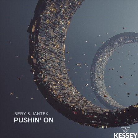 Bery & JanTek - Pushin' On (Original Mix)