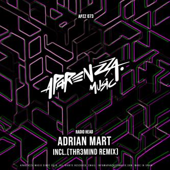 Adrian Mart - Radio Head (Thr3mind Remix)