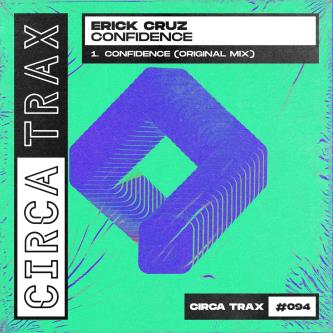 Erick Cruz - Confidence (Original Mix)