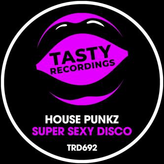 House Punkz - Super Sexy Disco (Original Mix)