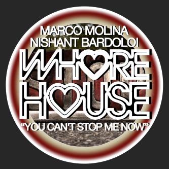 Marco Molina & Nishant Bardoloi - You Can't Stop Me Now (Original Mix)