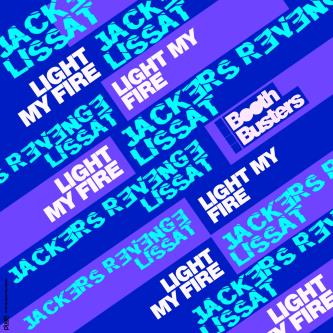Jackers Revenge, Lissat - Light My Fire 2023
