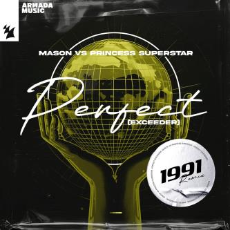 Mason vs. Princess Superstar - Perfect (Exceeder) (1991 Remix)