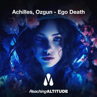Achilles & Ozgun - Ego Death (Extended Mix)