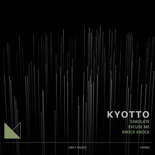 Kyotto - Excuse Me (Original Mix)
