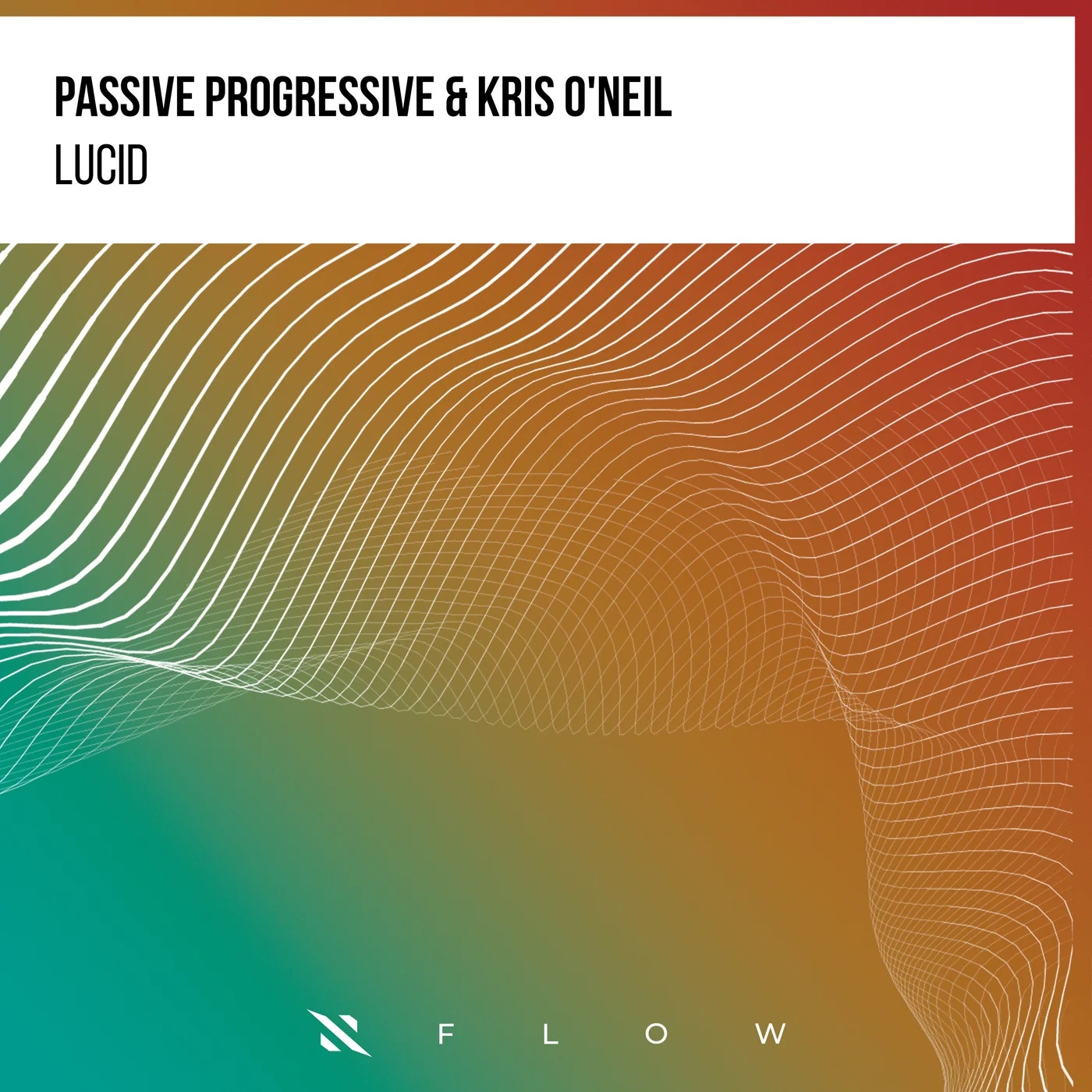 Passive Progressive & Kris O'Neil - Lucid (Extended Mix)