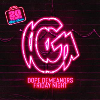 Dope Demeanors - Friday Night (Original Mix)