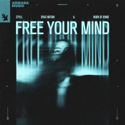 Stylo, Space Motion & Ruben de Ronde - Free Your Mind (Extended Mix)