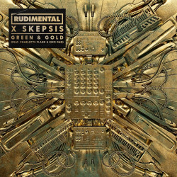 Rudimental x Skepsis - Green & Gold (feat. Charlotte Plank & Riko Dan)