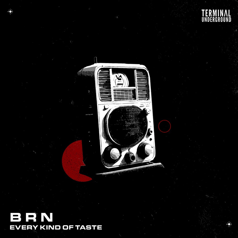 BRN - Every Kind Of Taste (Original Mix)