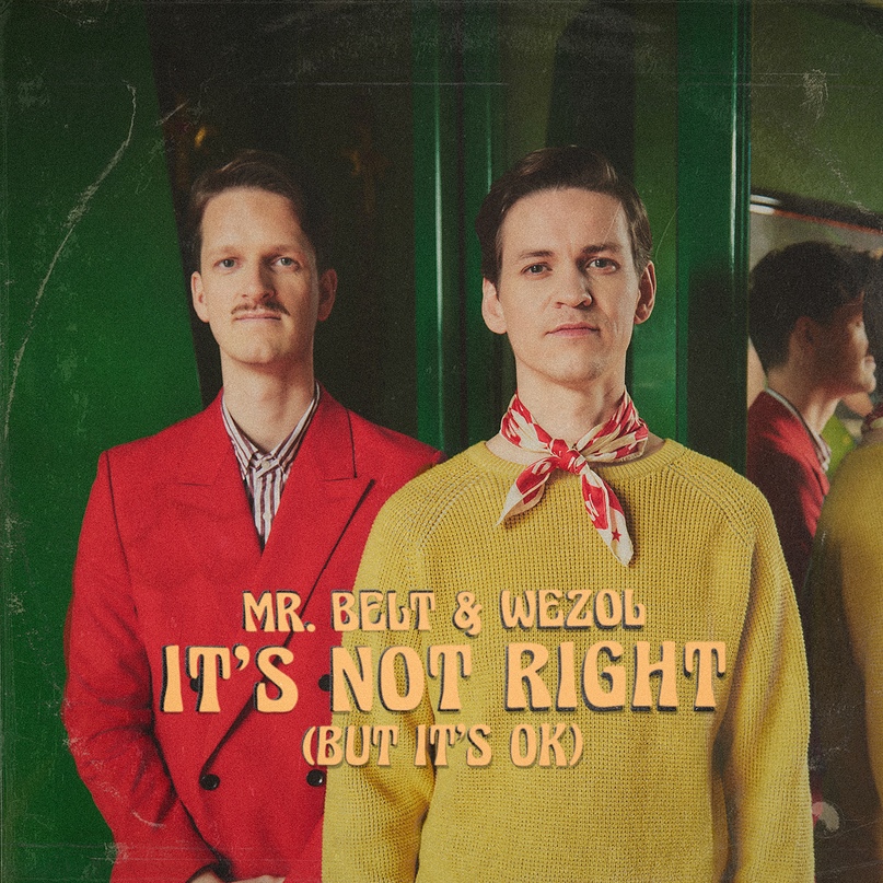 Mr. Belt & Wezol - It's Not Right (But It's Ok) (Extended Mix)