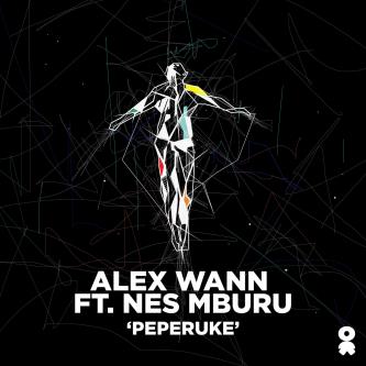 Alex Wann feat. Nes Mburu - Peperuke (Extended Mix)