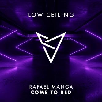 Rafael Manga - COME TO BED (Original Mix)