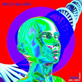 Billy Gillies - DNA (Loving You) [feat. Hannah Boleyn] [Joel Corry Extended Remix]
