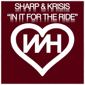 Sharp & Krisis - In It For The Ride (Original Mix)