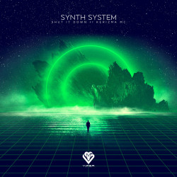 Synth System - Shut It Down (feat. Kerizma MC)