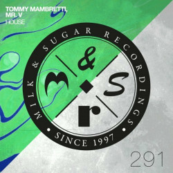 Tommy Mambretti & Mr. V - House (Extended Mix)