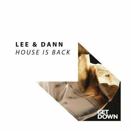Lee & Dann - House Is Back (Extended Mix)