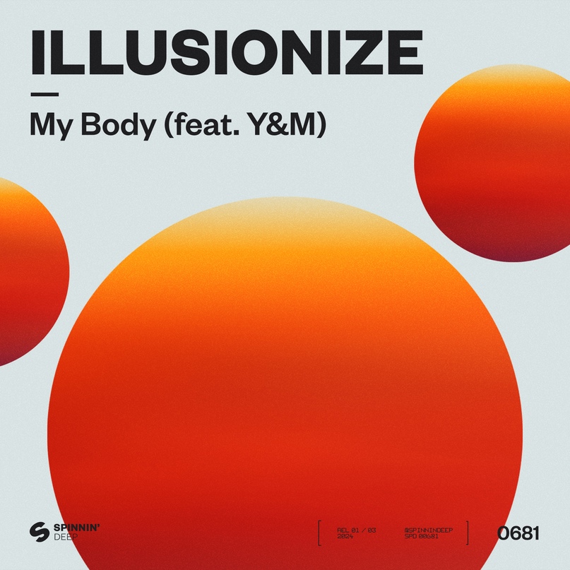 Illusionize - My Body (feat. Y&M) (Extended Mix)