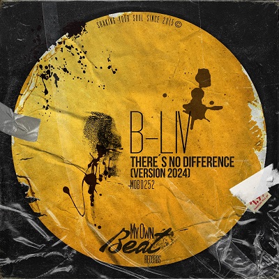 B-Liv - There´s No Difference (Version 2024)