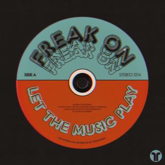 FREAK ON - Let The Music Play (Extended Mix)