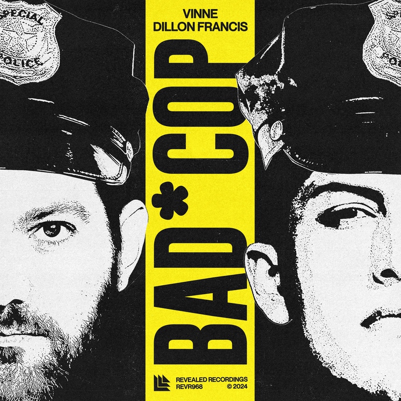 VINNE & Dillion Francis - Bad Cop (Extended Mix)